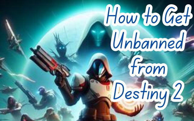 Get Unbanned from Destiny 2