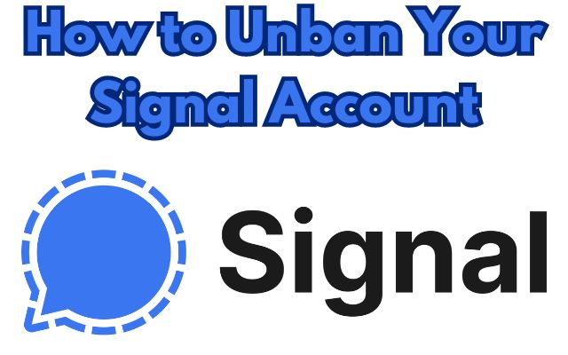 How to Unban Your Signal Account