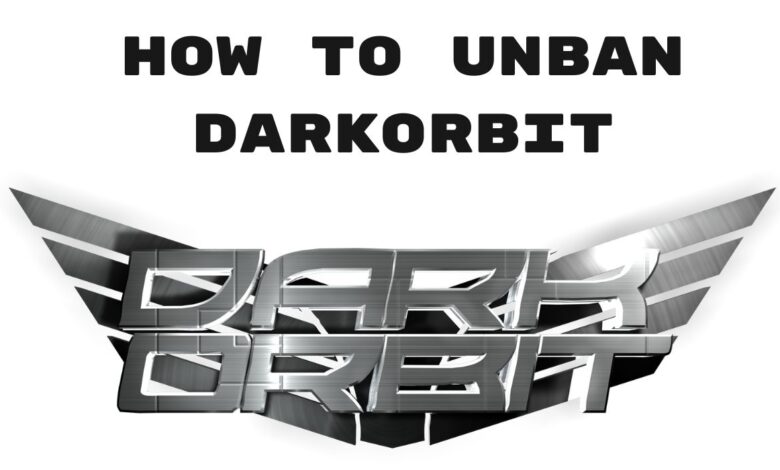 How to unban DarkOrbit