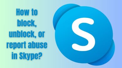 How to block, unblock, or report abuse in Skype?